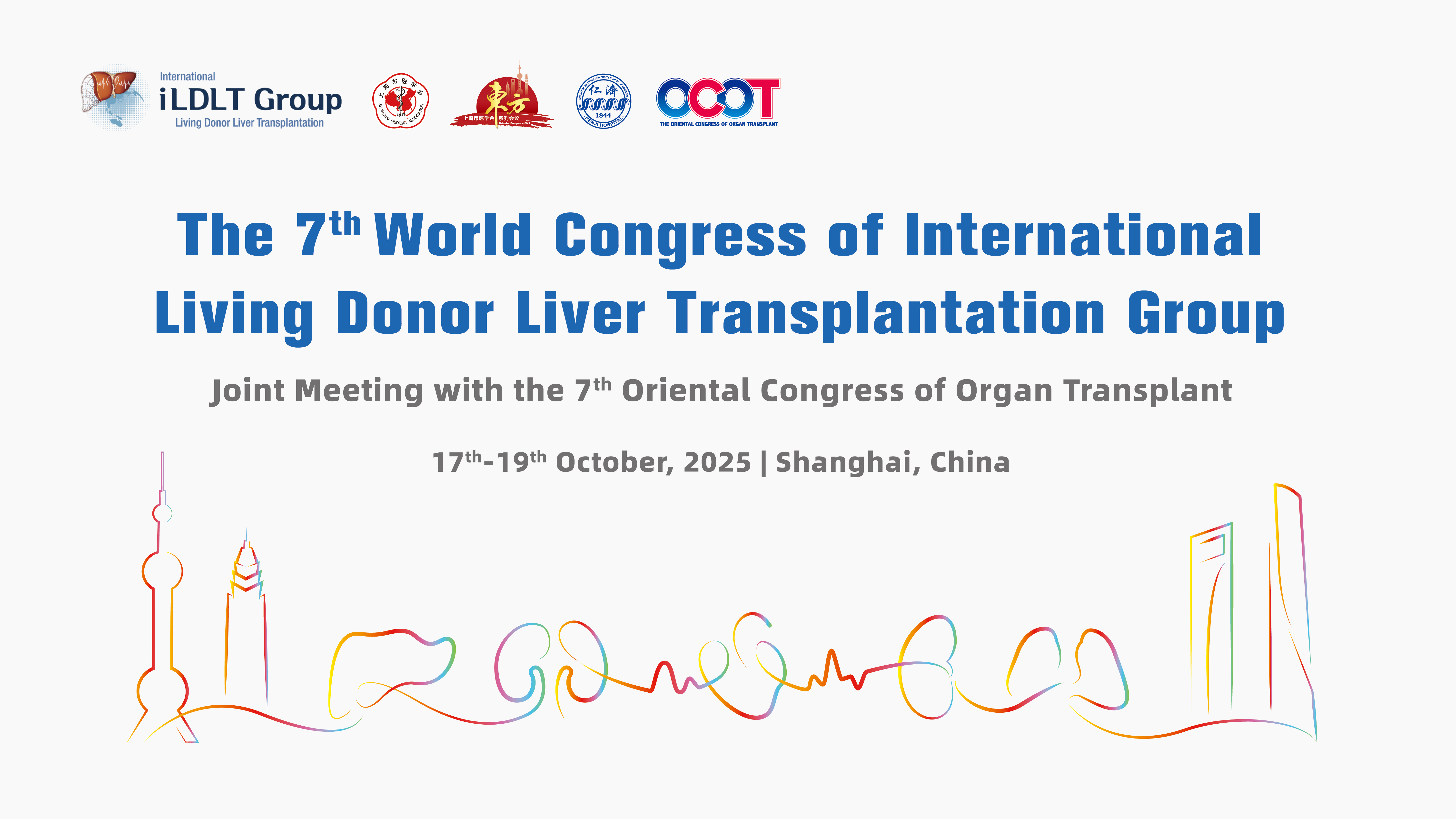 The 7th World Congress of lnternational Living Donor Liver Transplantation Group Joint Meeting with 7tn Oriental Congress of Organ Transplant