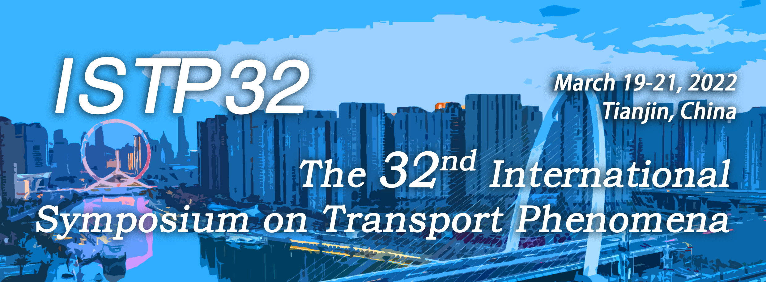 The 32nd International Symposium on Transport Phenomena