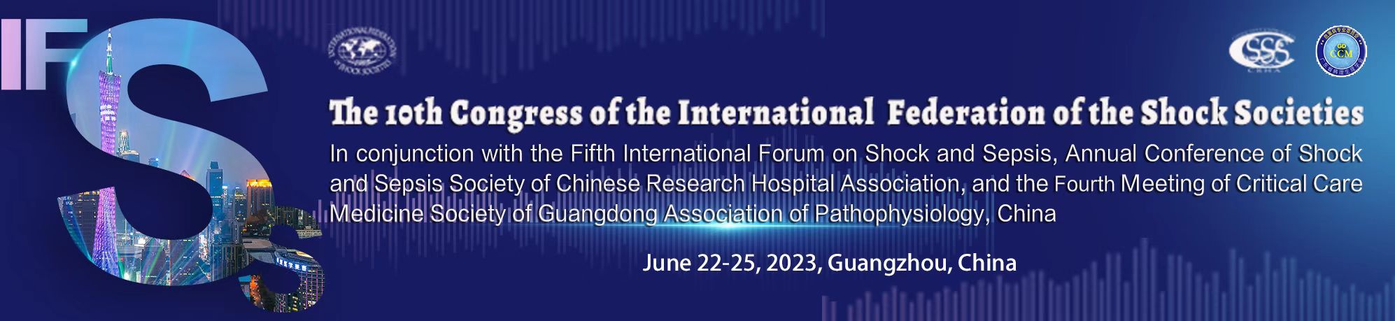 The 10th Congress of the International Federation of the Shock Societies