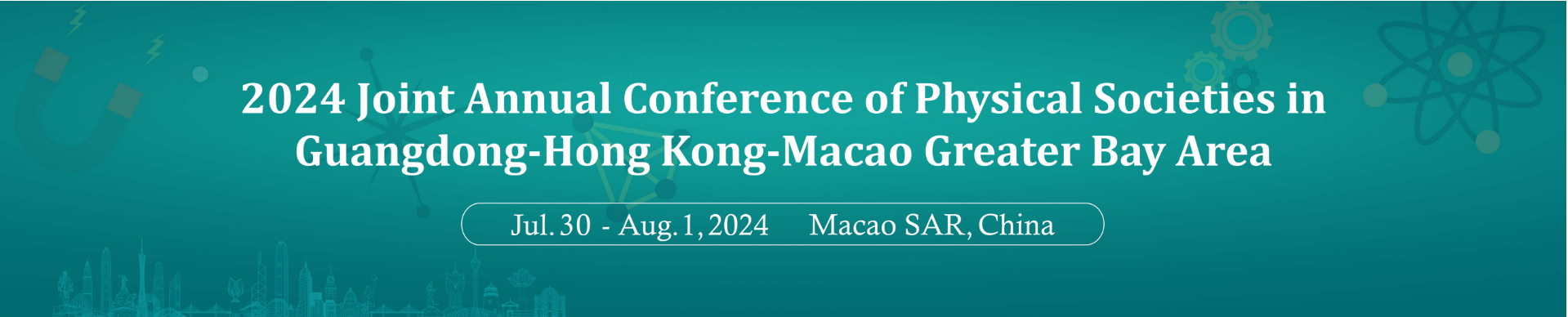2024 Joint Annual Conference of Physical Societies in Guangdong-Hong Kong-Macao Greater Bay Area