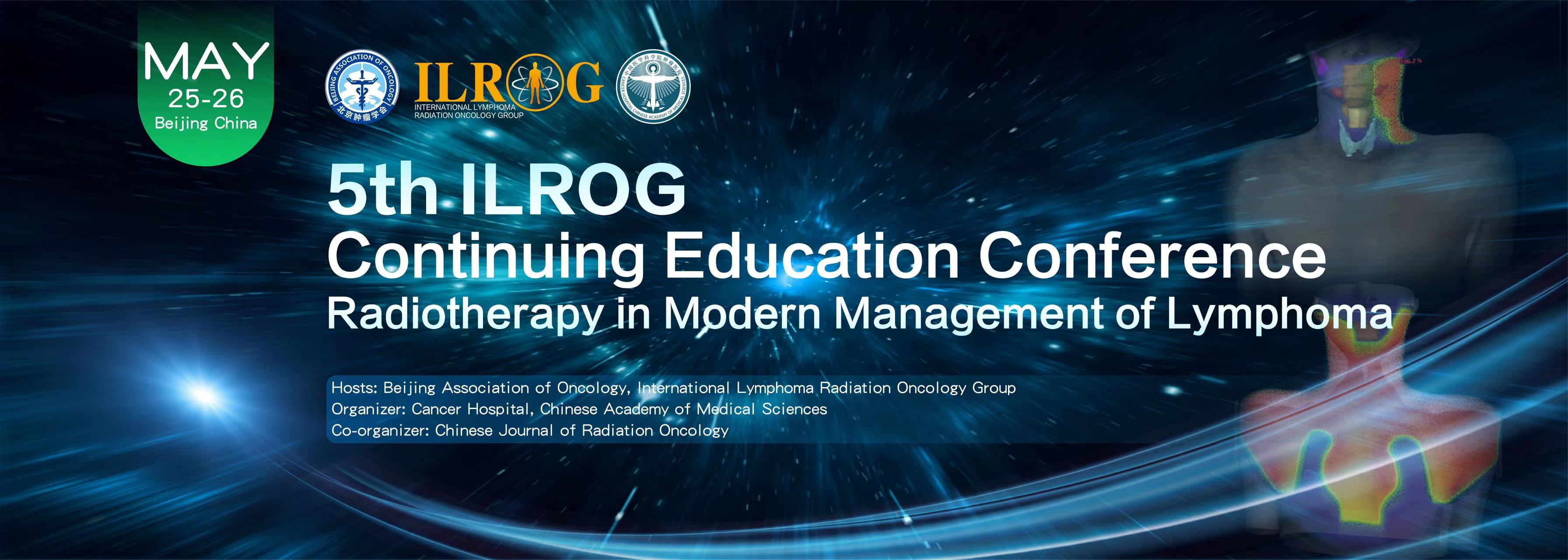 5th ILROG Continuing Education Conference  -  Radiotherapy in Modern Management of Lymphoma