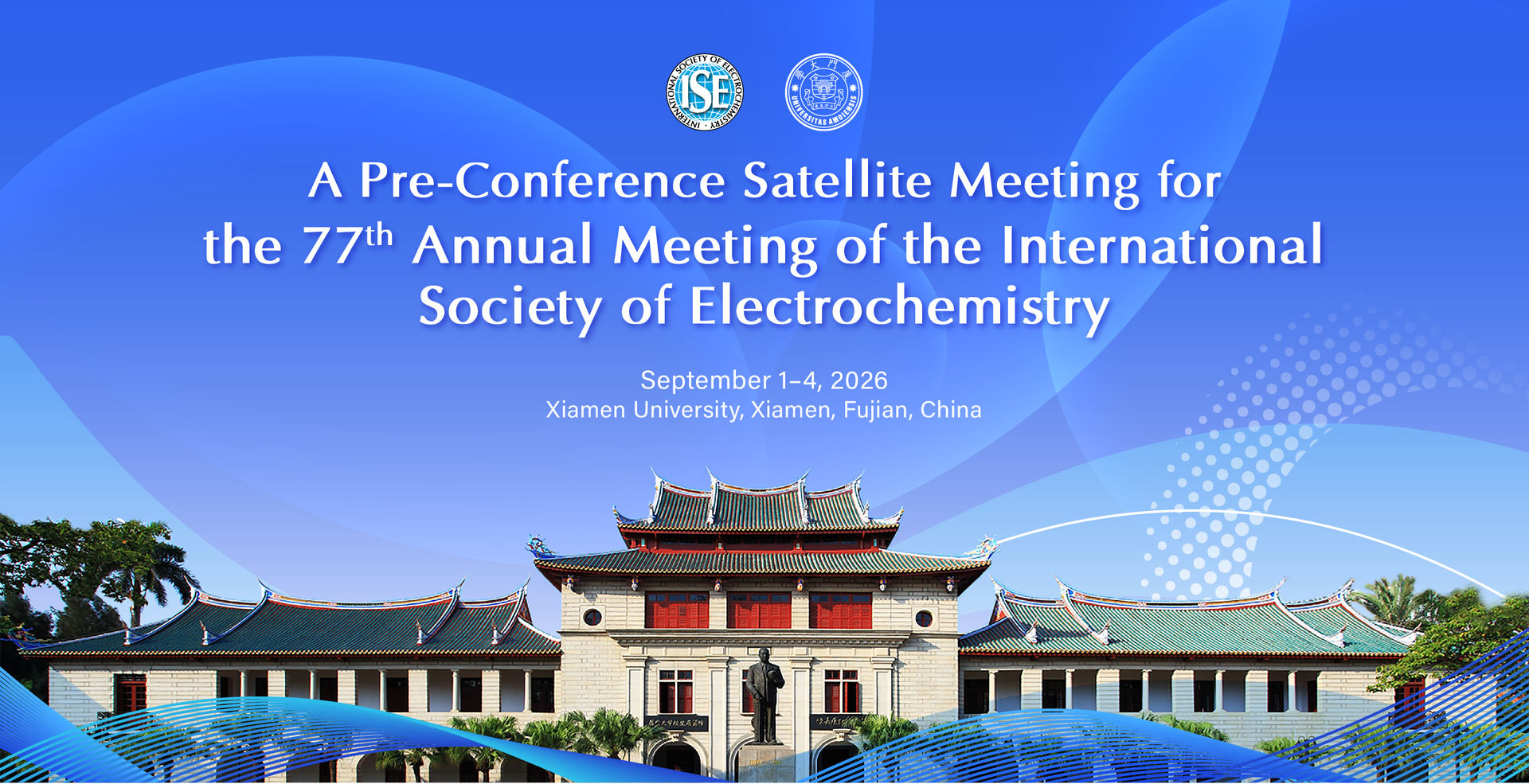 The Pre-Conference Satellite Meeting of the 77th Annual Meeting of ISE in Xiamen