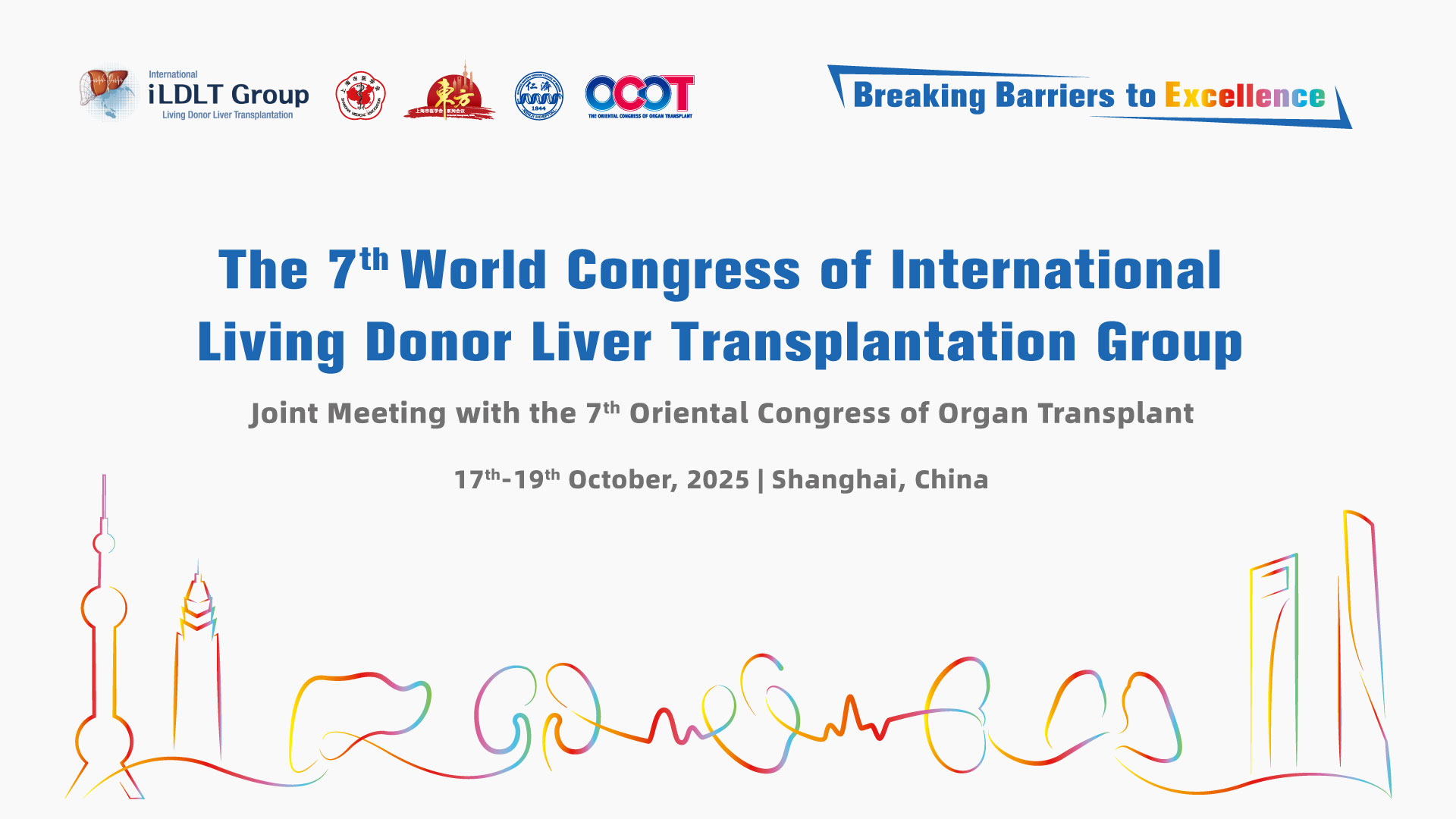 The 7th World Congress of lnternational Living Donor Liver Transplantation Group Joint Meeting with 7tn Oriental Congress of Organ Transplant