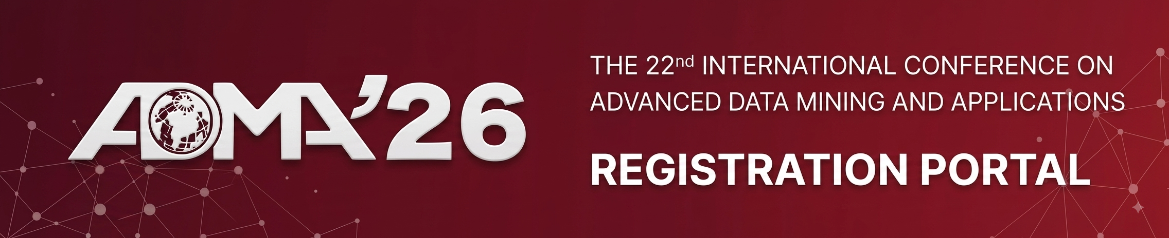 The 22nd International Conference on Advanced Data Mining and Applications (ADMA2026)