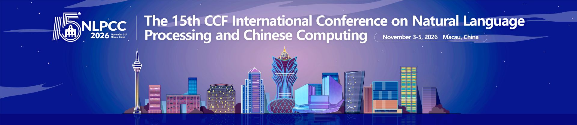 The 15th CCF International Conference on Natural Language Processing and Chinese Computing (NLPCC 2026)
